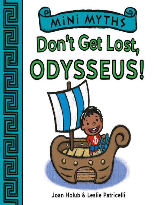 Joan Holub作のDon't Get Lost, Odysseus! (Mini Myths)の作品詳細 - 貸出可能